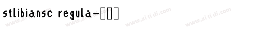 stlibiansc regula字体转换